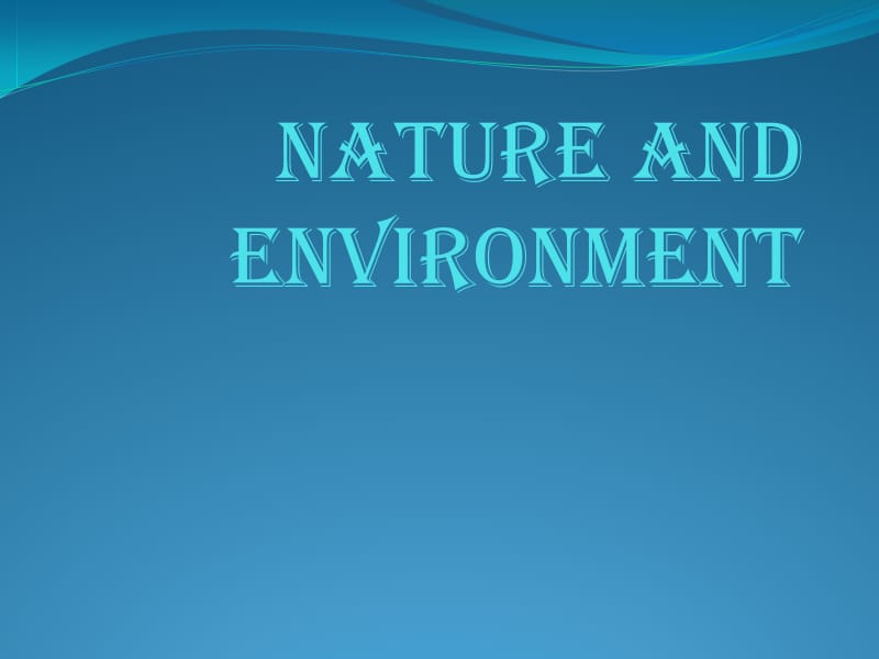 高考英语——自然与环境.pptx_第1页