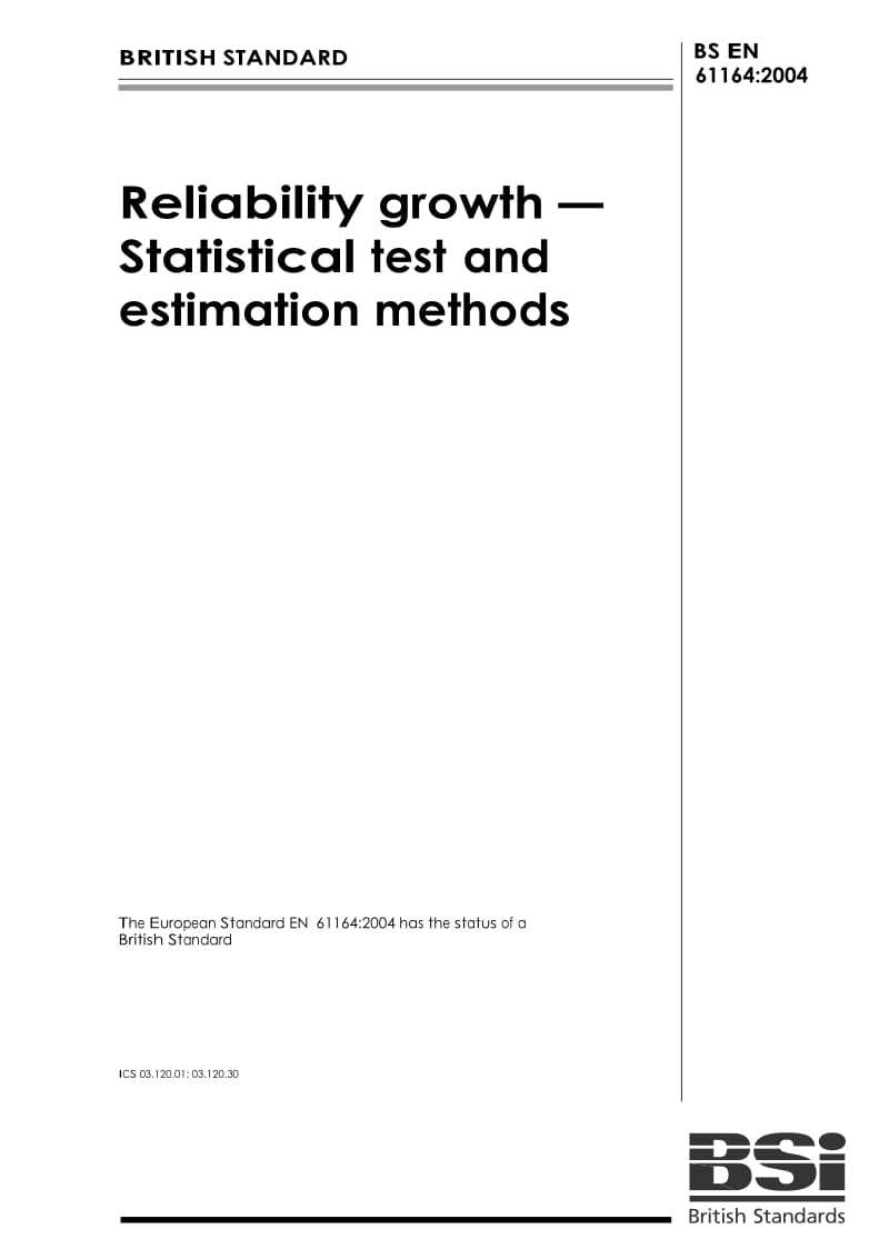 【BS英国标准】BS EN 61164-2004 Reliability growth — Statistical test and estimation methods.doc_第1页