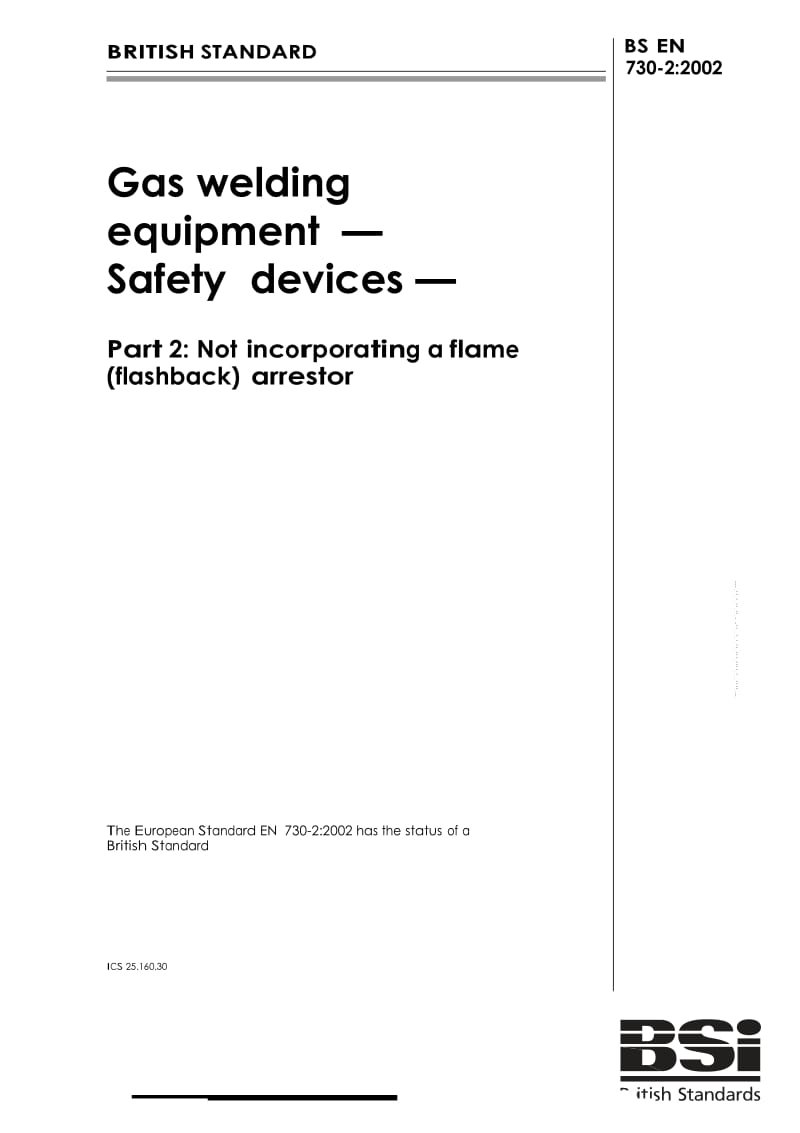 【BS英国标准】BS EN 730-2-2002 Gas welding equipment — Safety devices — Part 2 Not incorporating a flame (flashback) arrestor.doc_第1页