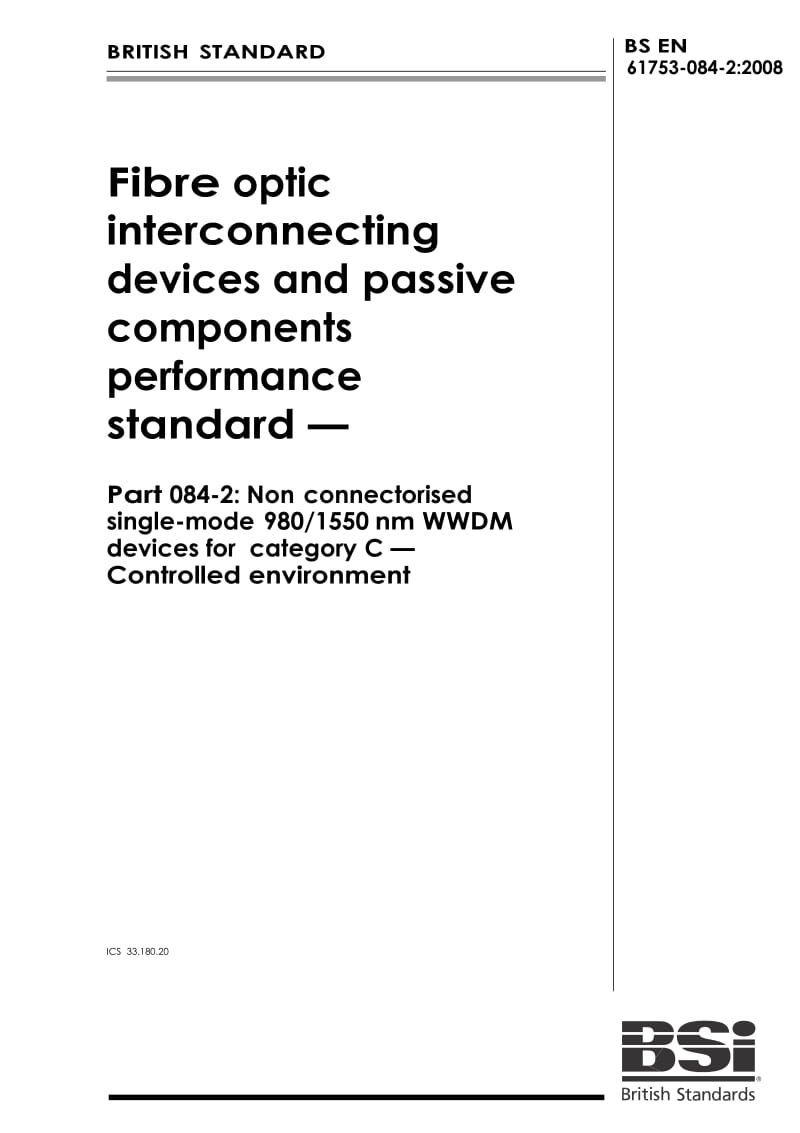 【BS英国标准】BS EN 61753-084-2-2008 Fibre optic interconnecting devices and passive components performance.doc_第1页