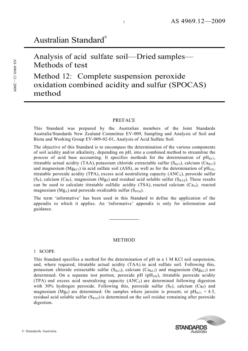 【AS澳大利亚标准】AS 4969.12-2009 Analysis of acid sulfate soil—Dried samples— Methods of test Method 12 Complete suspension peroxide oxidation combined acidity and sulfur (SPOCAS) method.doc_第1页