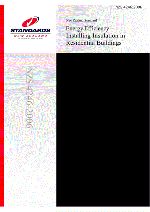 【AS澳大利亚标准】AS NZS 4246-2006 Energy Efficiency - Installing Insulation in Residential Buildings.doc