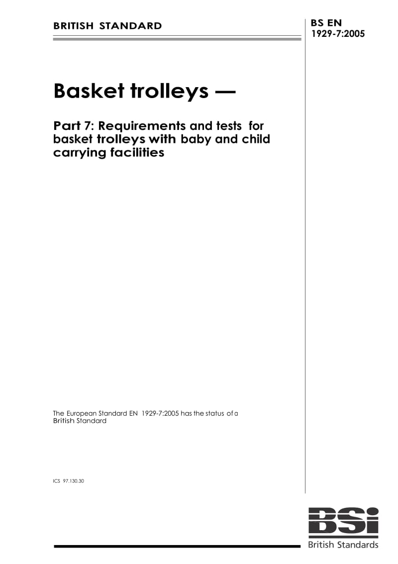 （BS英国标准）BS EN 1929-7-2005 蓝筐滚轮手推车 第7部分：有携带婴儿和儿童的设备的篮筐式手推车的要求和试验.doc_第1页