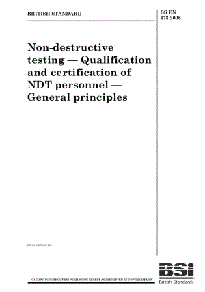 BS EN 473-2008 无损检测无损检验(NDT)人员的鉴定和认证.一般原则.pdf