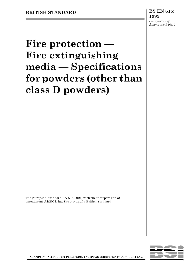 BS EN 615-1995 Fire protection — Fire extinguishing media — Specifications for powders (other than class — powders).pdf_第1页