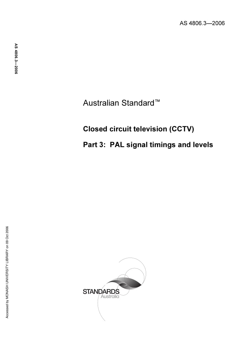 AS 4806-3-2006 Closed circuit television (CCTV) Part 3 PAL signal timings and levels.pdf_第1页