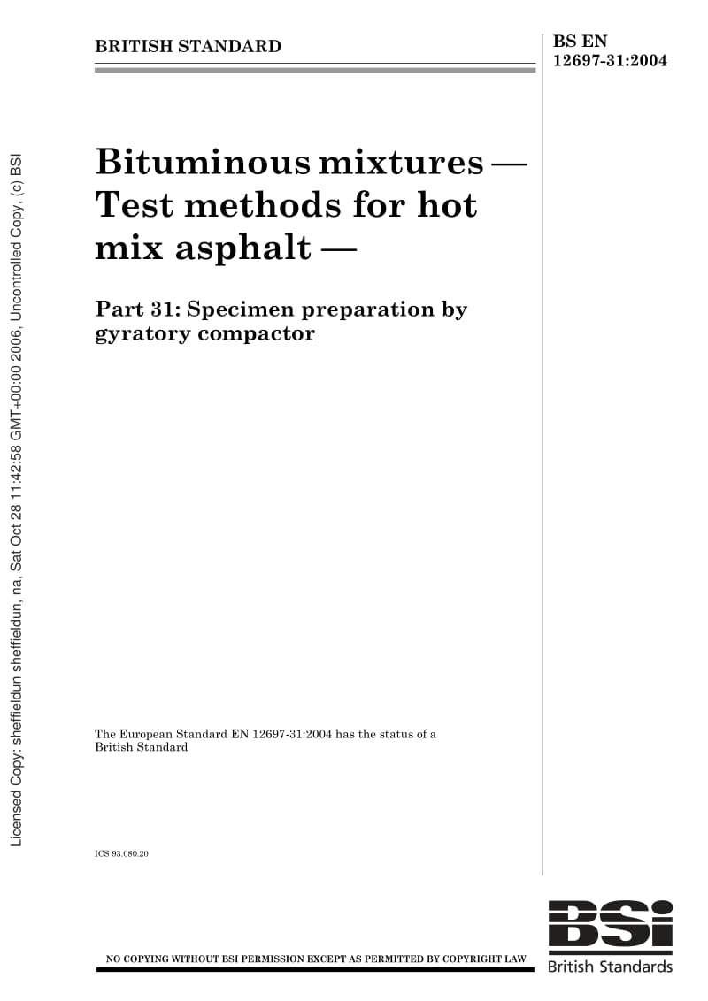 BS EN 12697-31-2004 Bituminous mixtures. Test methods for hot mix asphalt. Specimen preparation gyratory compactor.pdf_第1页