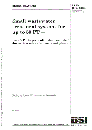 BS EN 12566-3-2005 Small wastewater treatment systems for up to 50 PT — Part 3 Packaged andor site assembled domestic wastewater treatment plants.pdf