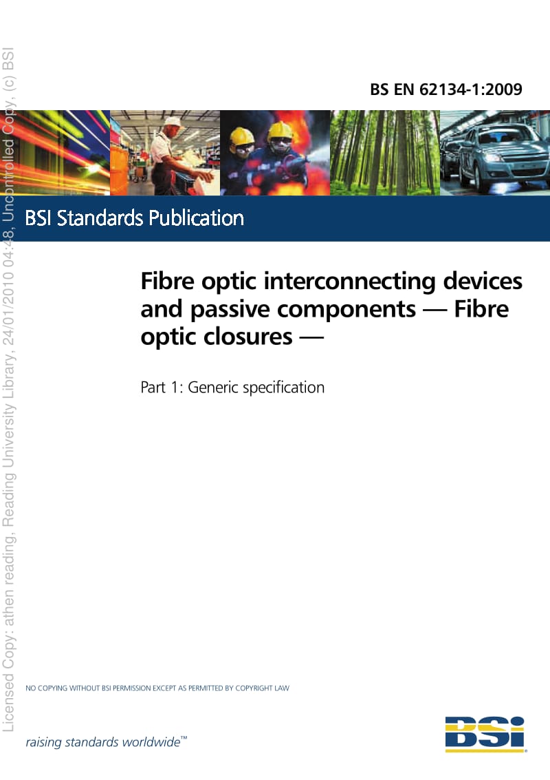BS EN 62134-1-2009 光纤互连设备和无源元件.光纤外封壳体.一般规范2.pdf_第1页