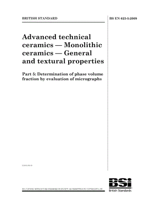BS EN 623-5-2009 先进技术陶瓷.单片陶瓷的一般和结构特性.利用显微图像评估法测定相体积分数.pdf