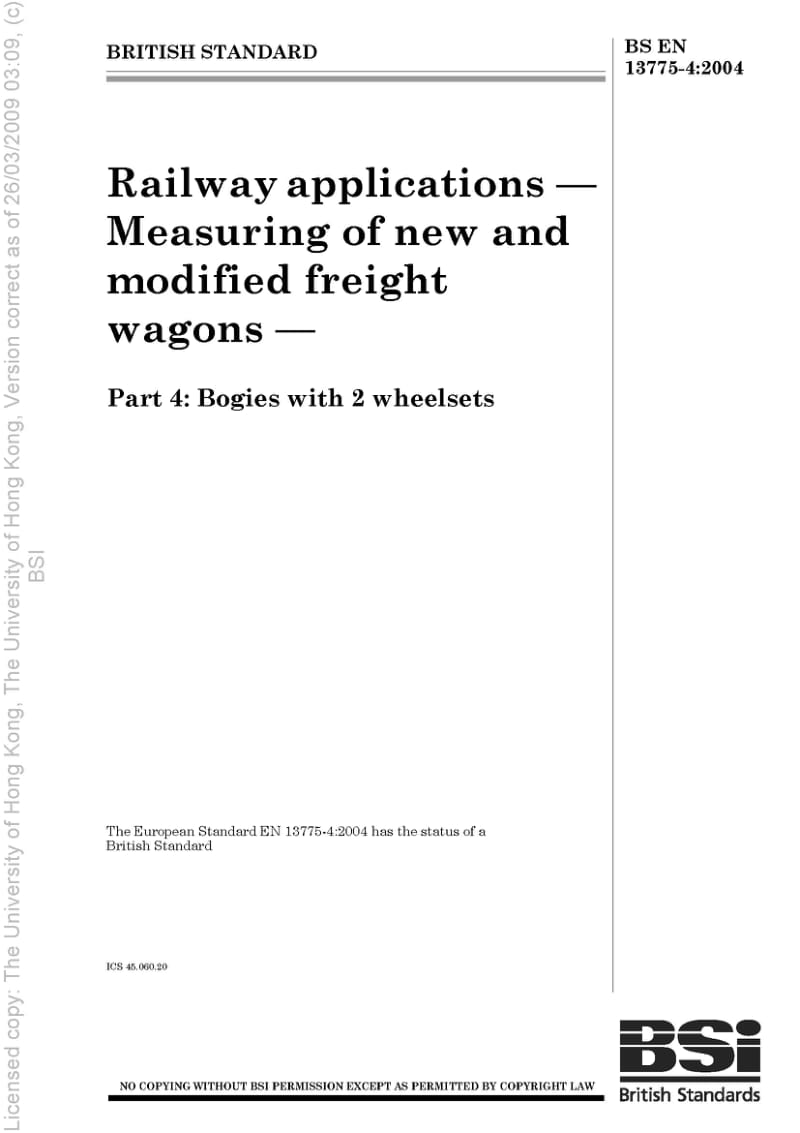 BS EN 13775-4-2004 Railway applications — Measuring of new and modified freight wagons — .pdf_第1页