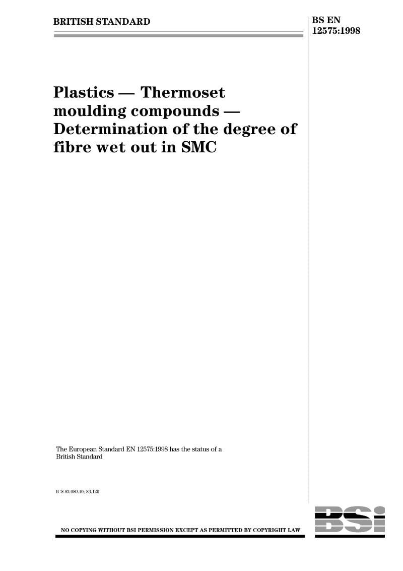 BS EN 12575-1998 塑料.热固模塑复合物.SMC中纤维浸湿程度的测定.pdf_第1页