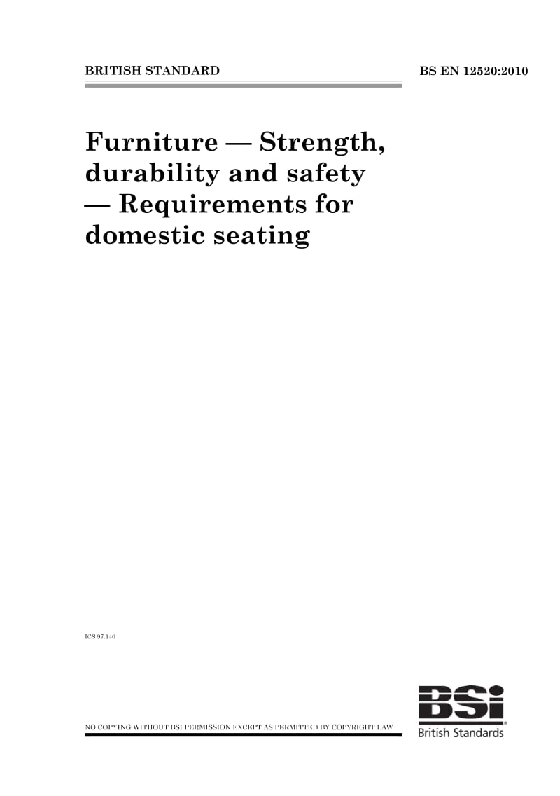BS EN 12520-2010 家用座椅的家具强度性.耐用性和安全性要求.pdf_第1页