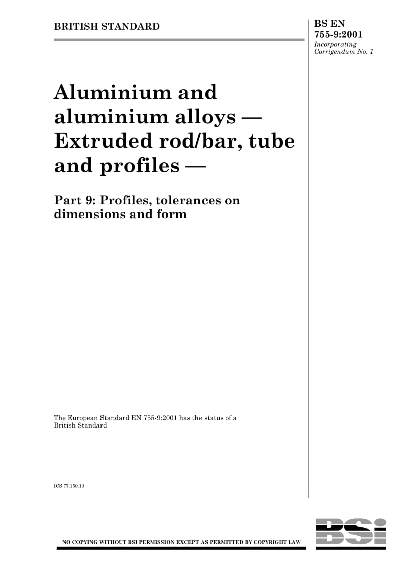 BS EN 755-9-2001 Aluminium and aluminium alloys — Extruded rodbar, tube and profiles — Part 9 Profiles, tolerances on dimensions and form.pdf_第1页
