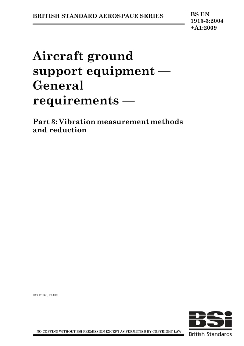 BS EN 1915-3-2009 Aircraft ground support equipment — General requirements — Part 3 Vibration measurement methods and reduction.pdf_第1页