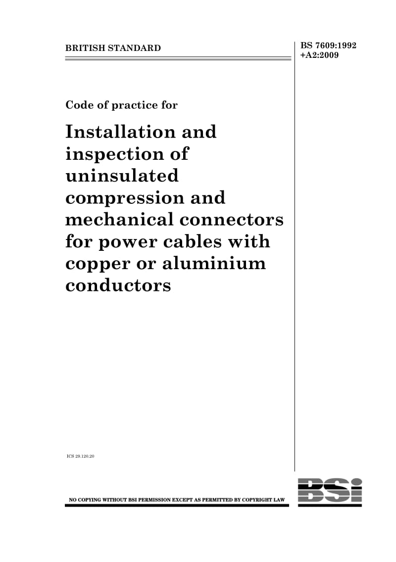 BS 7609-1992+A2-2009 使用铜或铝导线的电力电缆用未绝缘压接或机械连接器的安装和检验的实施规程.pdf_第1页