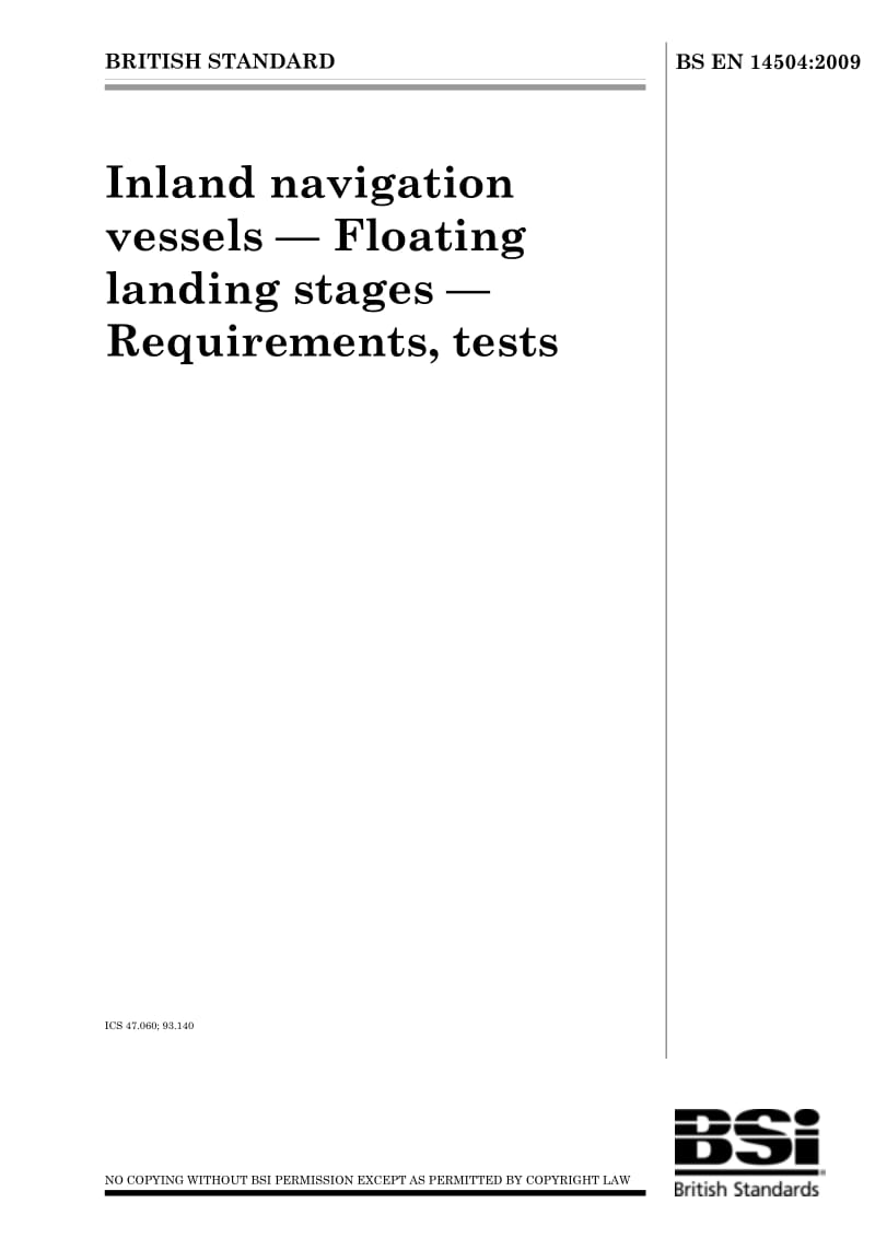 BS EN 14504-2009 Inland navigation vessels — Floating landing stages — Requirements, tests.pdf_第1页