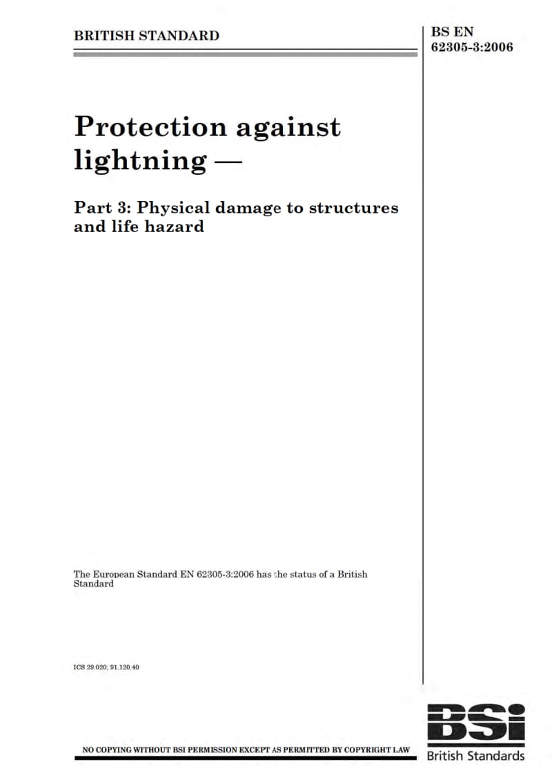 BS EN 62305-3-2006 Protection against lightning — Part 3 Physical damage to structures and life hazard.pdf_第1页