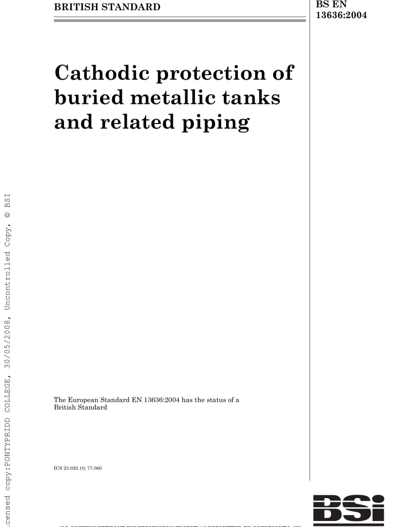BS EN 13636-2004 CATHODIC PROTECTION OF BURIED METALLIC TANKS AND RELATED PIPING.pdf_第1页