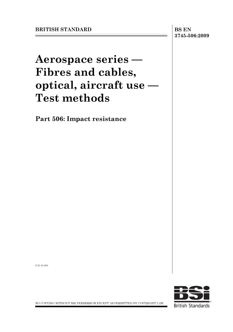 BS EN 3745-506-2009 航空航天系列.飞行器用光纤和电缆.抗冲击能力试验方法.pdf_第1页