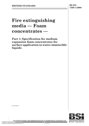 BS EN 1568-1-2008 Fire extinguishing media Foam concentrates Part 1 Specification for medium expansion foam concentrates for surface application to water-immiscible liquids.pdf