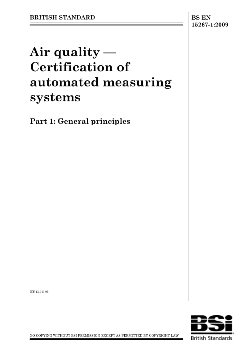 BS EN 15267-1-2009 Air quality — Certification of automated measuring systems Part 1 General principles.pdf_第1页