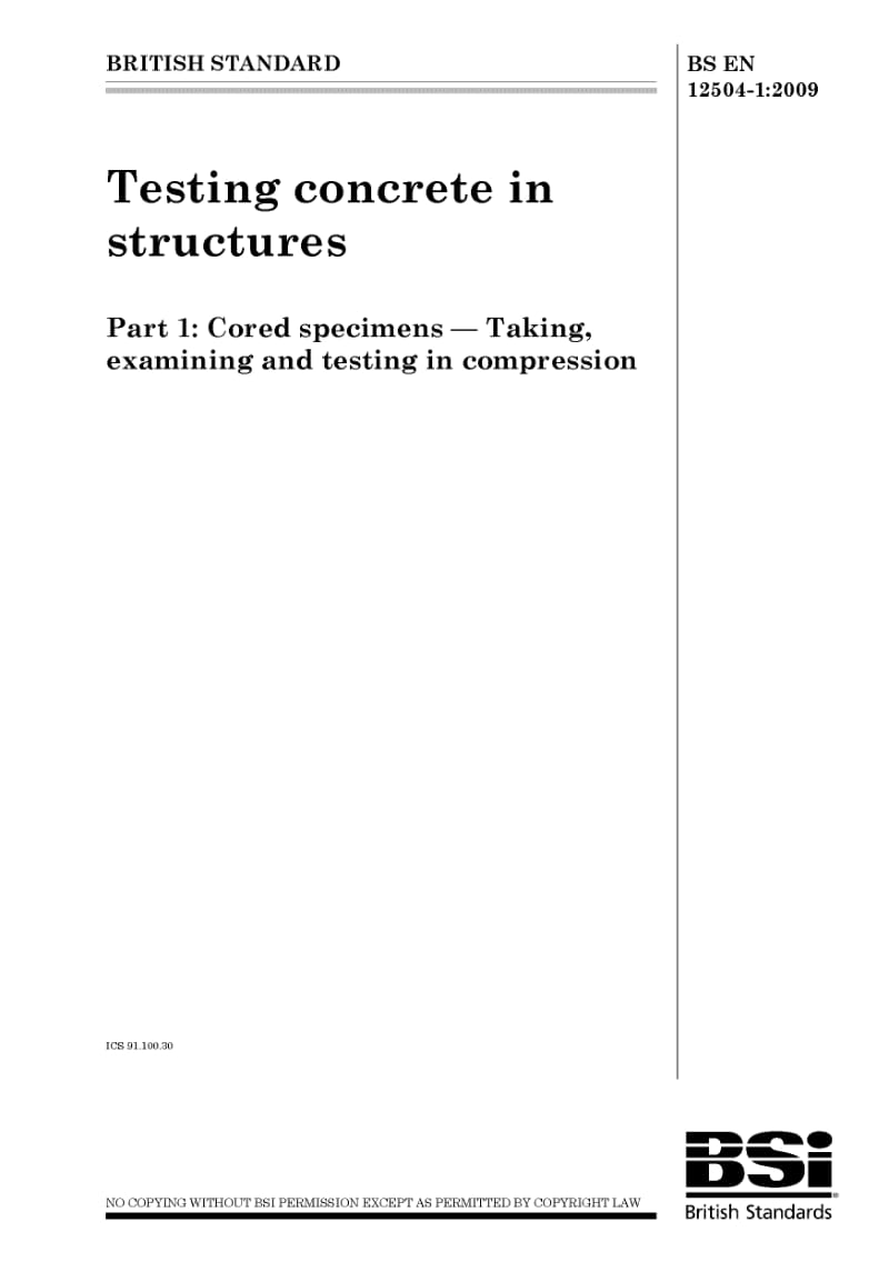 BS EN 12504-1-2009 结构用混凝土试验.空心试样.压缩试样的取样,检验和试验.pdf_第1页