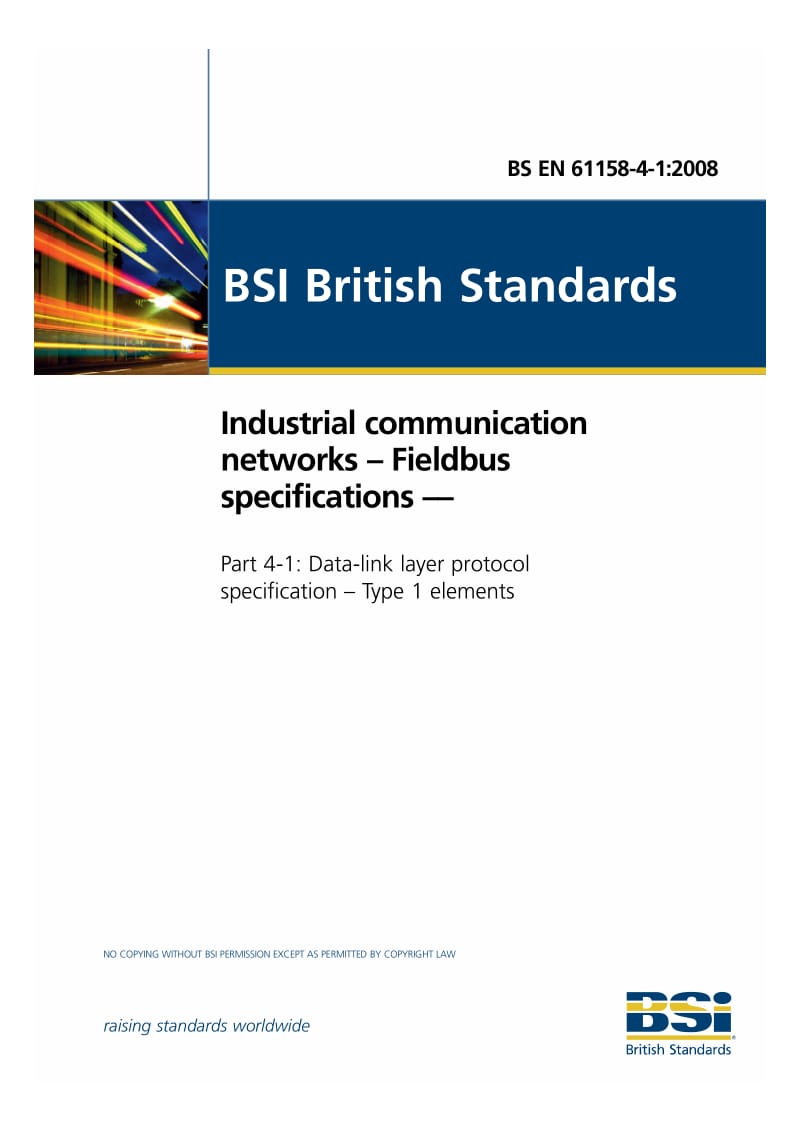 BS EN 61158-4-1-2008 工业通信网络.现场总线规范.数据链路层协议规范.1型元件.pdf_第1页