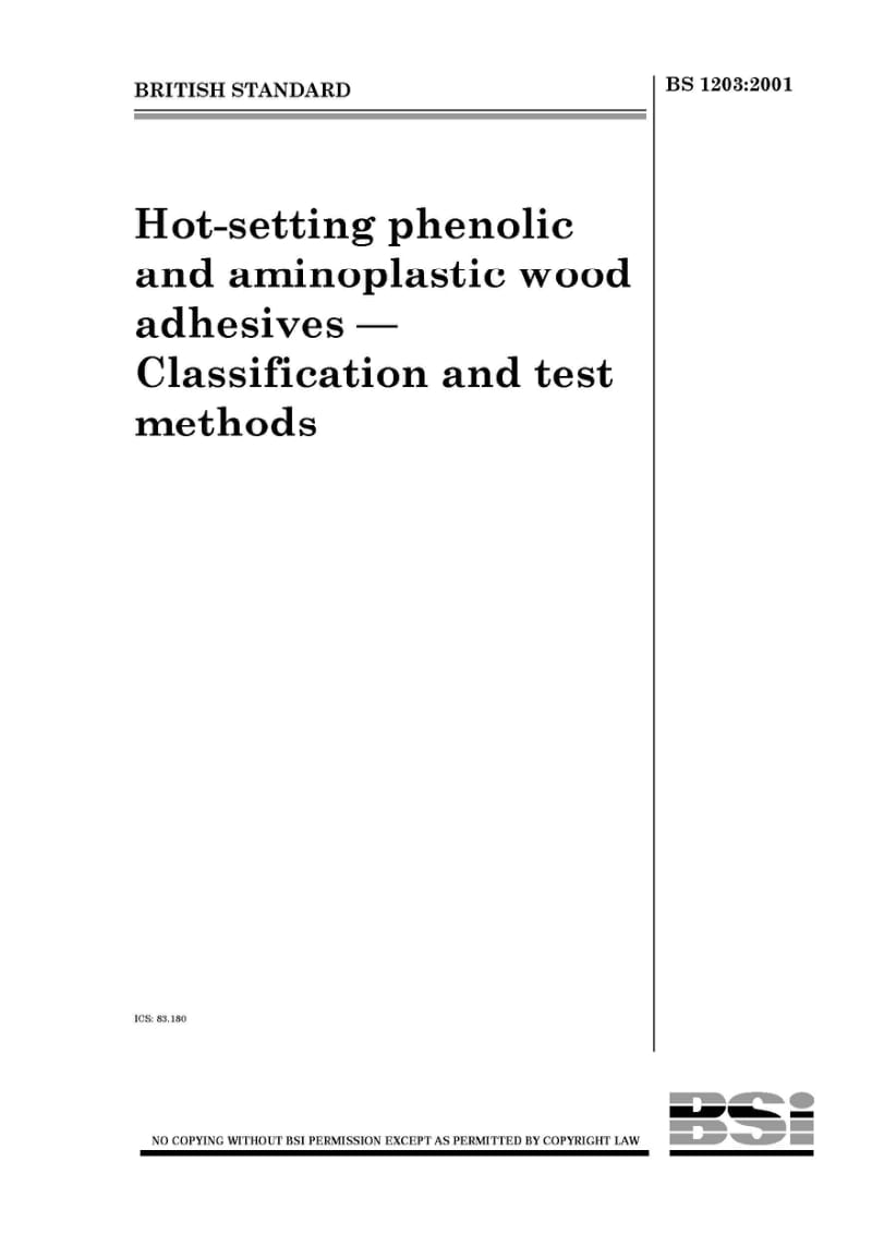 BS 1203-2001 热固酚醛和氨基塑料木材胶粘剂.分类和试验方法.pdf_第1页
