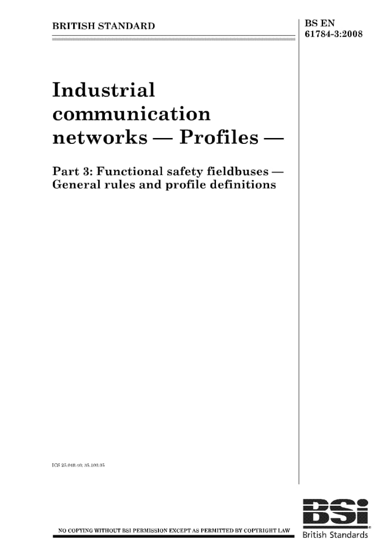 BS EN 61784-3-2008 工业通信网络.轮廓.功能安全现场总线.一般规则和轮廓定义.pdf_第1页