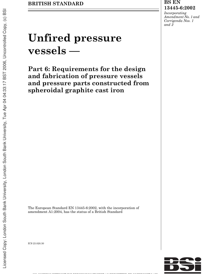 BS EN 13445-6-2002 无燃烧压力容器.由球形石墨铸铁生产的压力容器和压力零部件的设计和生产要求.pdf_第1页