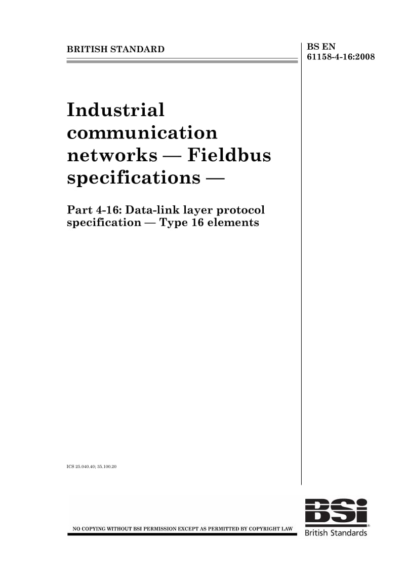 BS EN 61158-4-16-2008 工业通讯网络.现场总线规范.数据链路层协议规范.16型元件.pdf_第1页