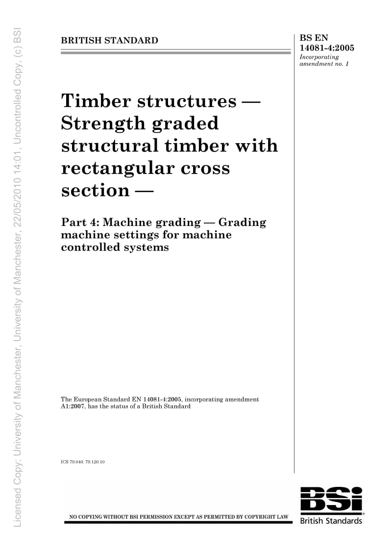 BS EN 14081-4-2005 木结构.承重用具有矩形截面,按强度分选的建筑木料.机械分选机控系统分选机的分级1.pdf_第1页