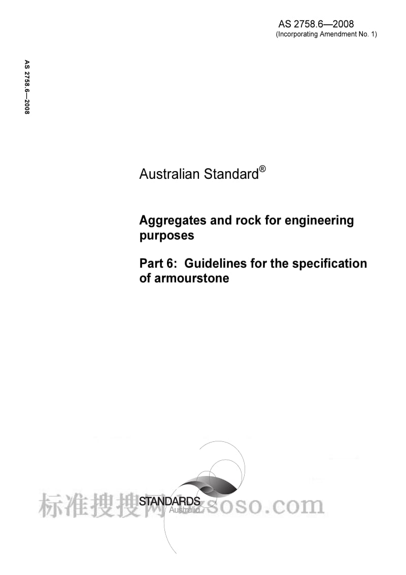 AS 2758.6-2009 Aggregates and rock for engineering purposes Part 6 Guidelines for the speci fication of armourstone.pdf_第1页
