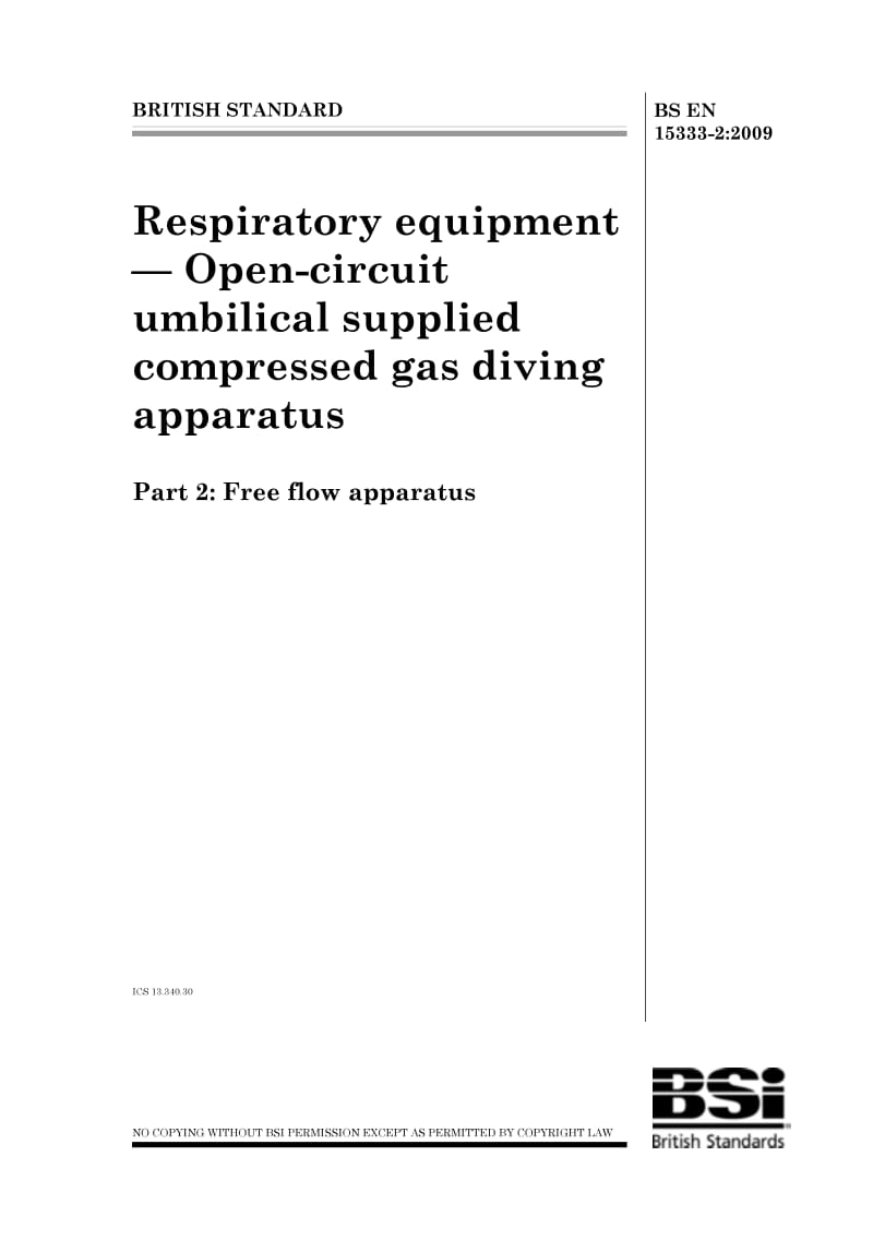 BS EN 15333-2-2009 呼吸设备 配备的开路脐带式压缩气体驱动装置 自由流动装置.pdf_第1页