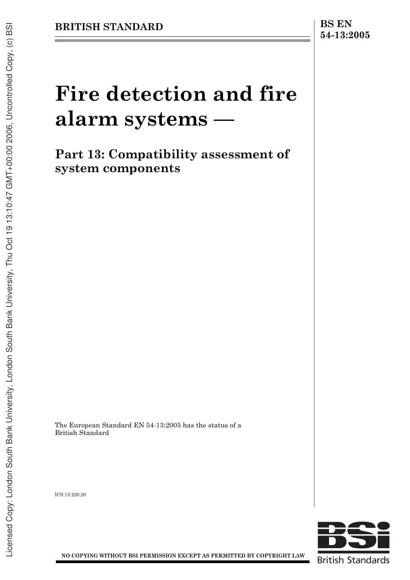 BS EN 54-13-2005 Fire detection and fire alarm systems — Part 13 Compatibility assessment of system components.pdf_第1页