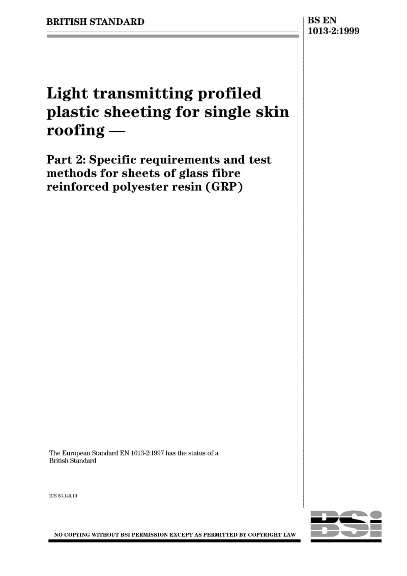 BS EN 1013-2-1999 Light transmitting profiled plastic sheeting for single skin roofing.pdf_第1页