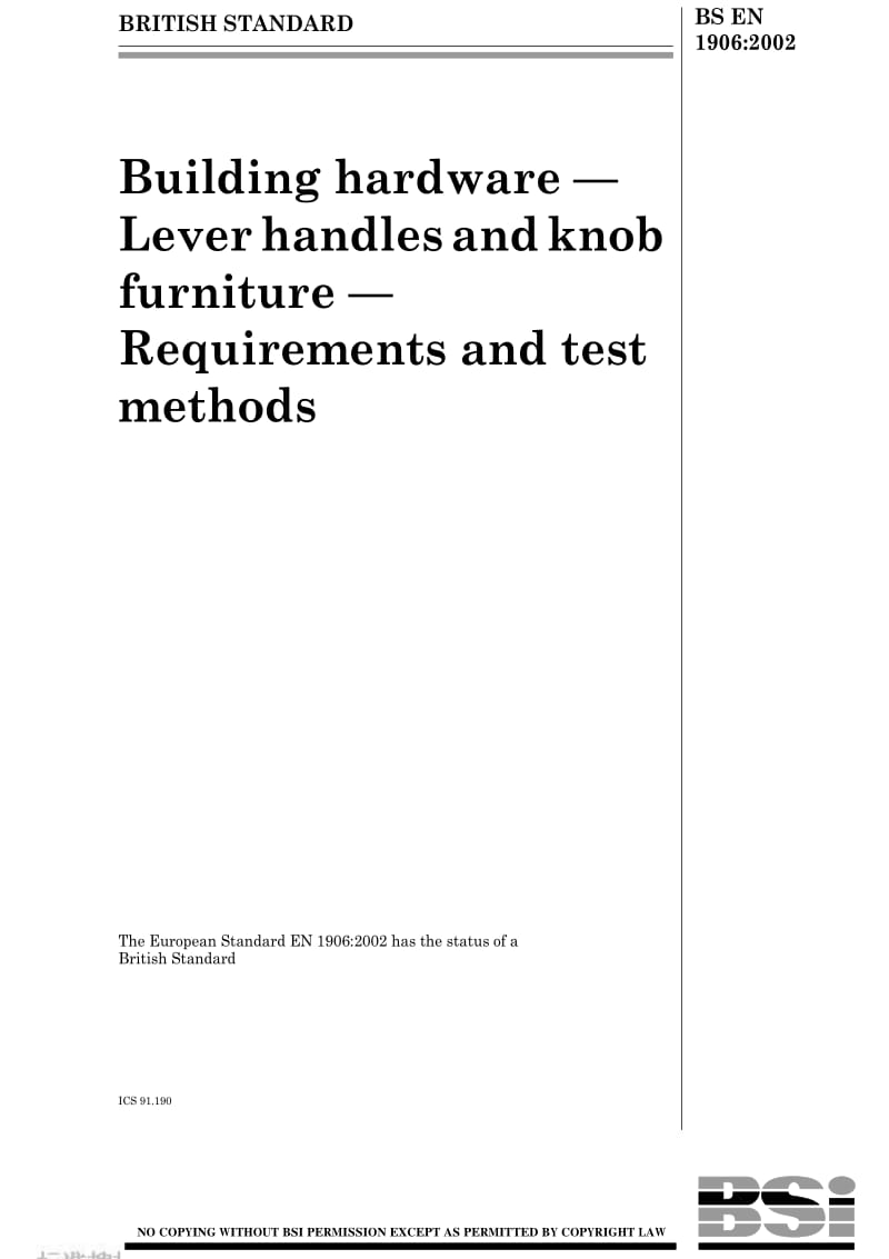 BS EN 1906-2002 - Building hardware. Lever handles and knob furniture. Requirements and test methods1.pdf_第1页