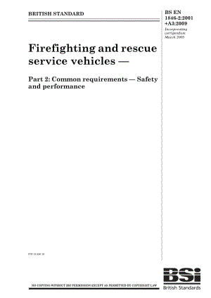 BS EN 1846-2-2009 Firefighting and rescue service vehicles — Part 2 Common requirements — Safety and performance.pdf