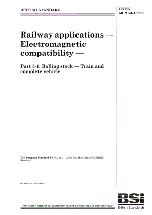 BS EN 50121-3-1-2006 铁路设施.电磁兼容性.机车车辆.列车及配套车辆.pdf