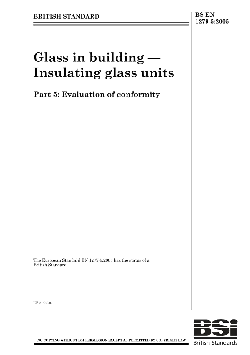 BS EN 1279-5-2005 Glass in building. Insulating glass units. Evaluation of conformity.pdf_第1页