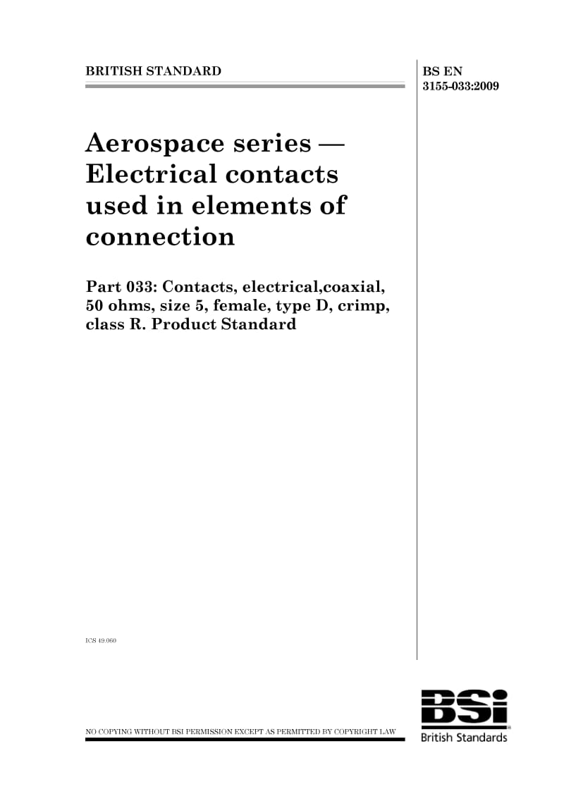 BS EN 3155-033-2009 航空航天系列.用于连接部件的电连接器.第033部分尺寸5R级压接D类50 ohms座连接器.产品标准.pdf_第1页