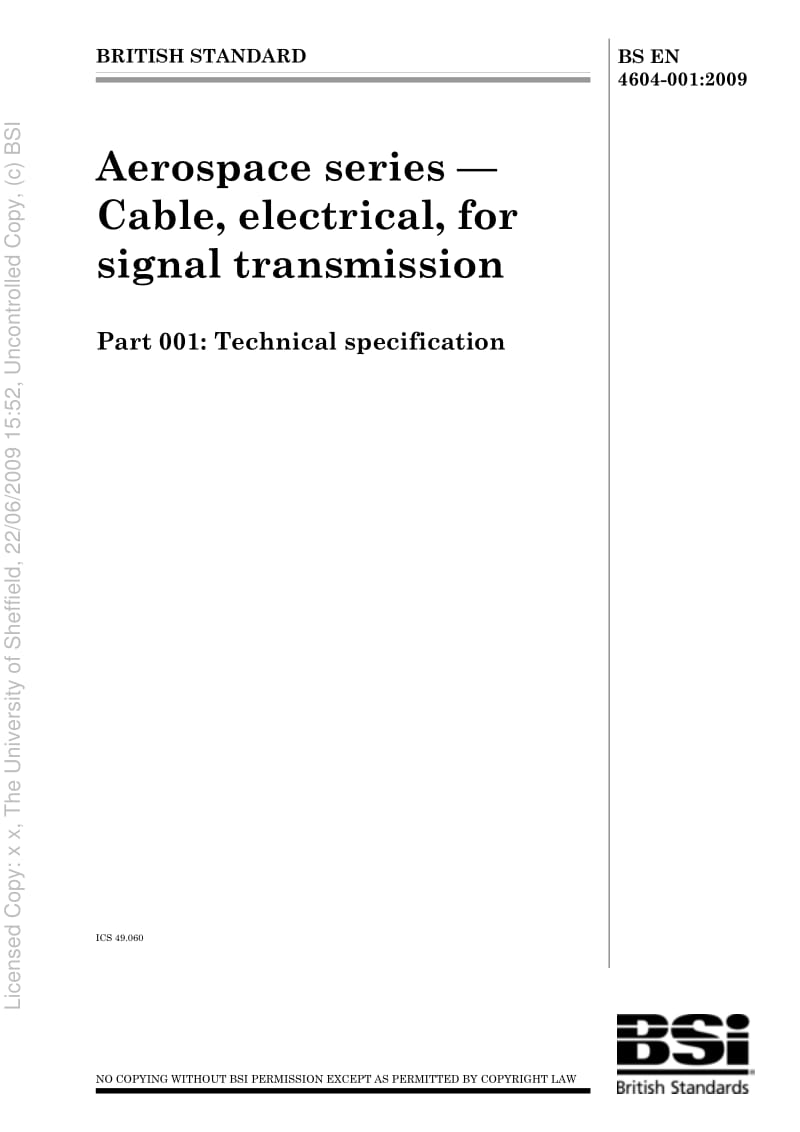 BS EN 4604-001-2009 Aerospace series — Cable, electrical, for signal transmission Part 001 Technical specification.pdf_第1页