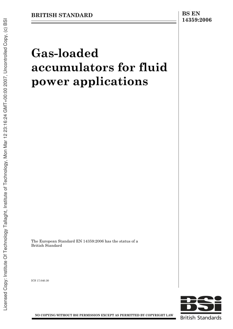 BS EN 14359-2006 Gas-loaded accumulators for fluid power applications.pdf_第1页