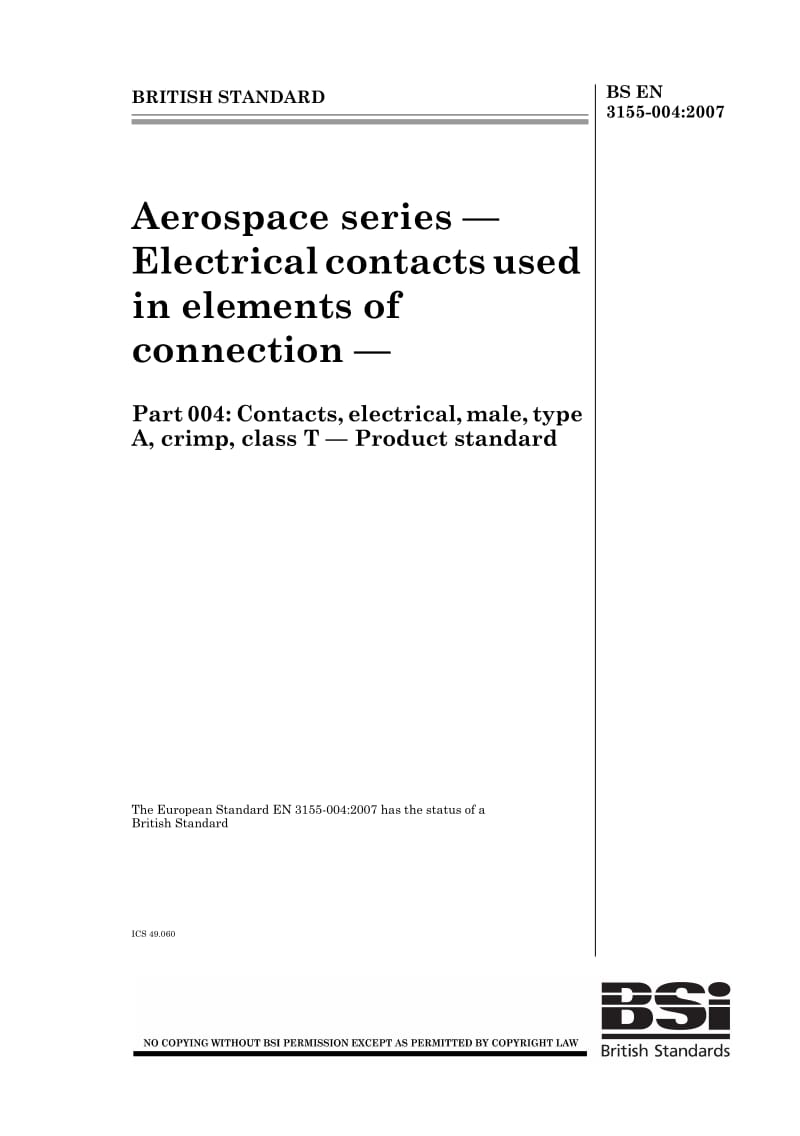 BS EN 3155-004-2007 航空航天系列.用于连接部件的电触点.T级、卷边、A型、阳性电触点产品.pdf_第1页