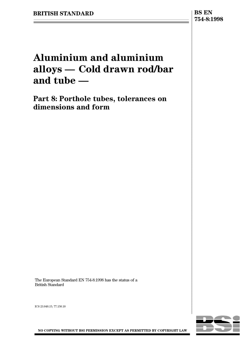 BS EN 754-8-1998 Aluminium and aluminium alloys — Cold drawn rodbar and tube — Part 8 Porthole tubes, tolerances on dimensions and form.pdf_第1页