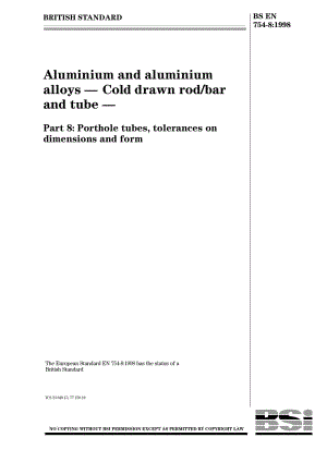 BS EN 754-8-1998 Aluminium and aluminium alloys — Cold drawn rodbar and tube — Part 8 Porthole tubes, tolerances on dimensions and form.pdf
