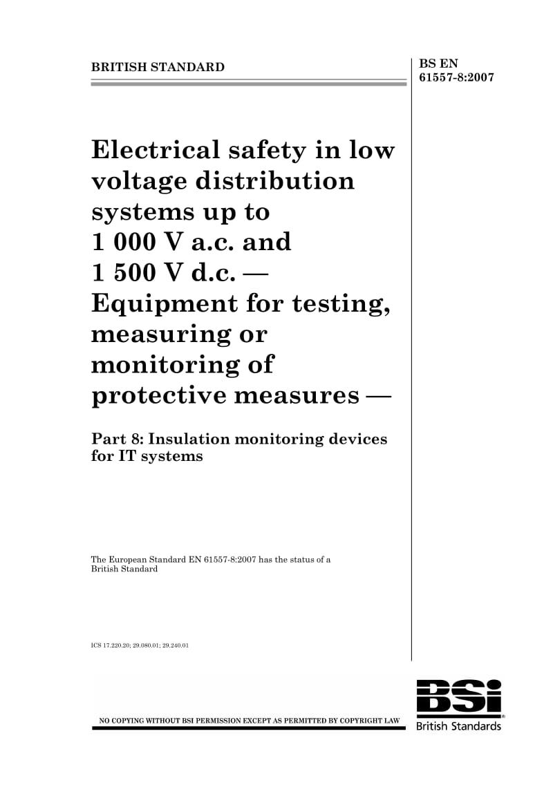 BS EN 61557-8-2007 低于1000V交流和1500V直流低压配电系统的电气安全.保护措施的测试、测量或监视设备.第8部分IT系统绝缘监视.pdf_第1页