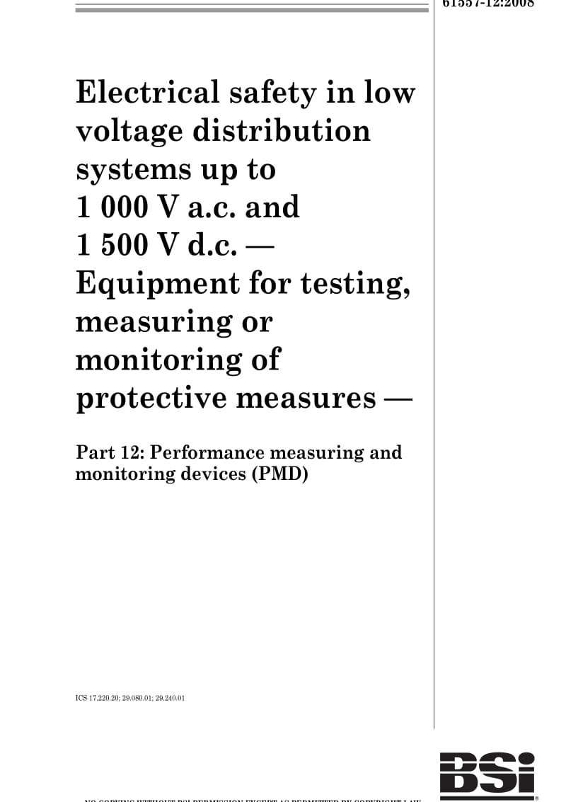 BS EN 61557-12-2008 Electrical safety in low voltage distribution systems up to 1000 V a.c. and 1500 V d.c. Equipment for testing, measuring.pdf_第1页
