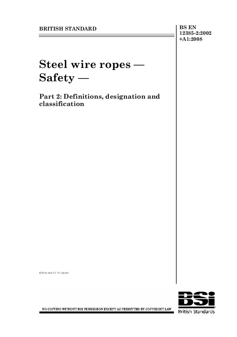 BS EN 12385-2-2002+A1-2008 钢丝绳.安全性.定义、名称和分类.pdf_第1页